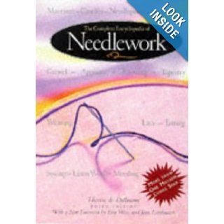 The Complete Encyclopedia Of Needlework: Therese De Dillmont: 9780762403882: Books