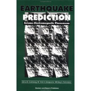 Earthquake Prediction: Gokhberg: 9782881249211: Books