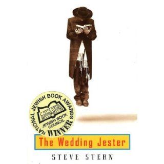 The Wedding Jester: Steve Stern: 9781555972905: Books