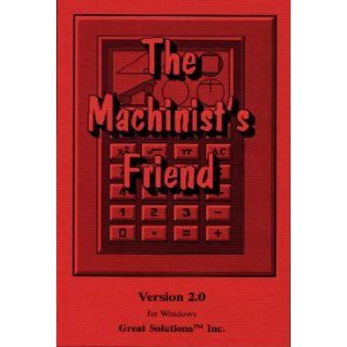 The Machinist's Friend: (for Windows): 9780831131104: Engineering Books @