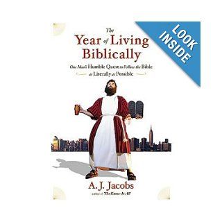 The Year of Living Biblically: A.J. Jacobs, Jonathan Todd Ross: 9781428196780: Books