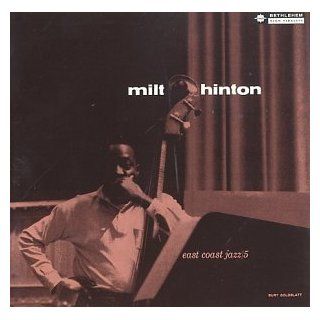Milt Hinton: East Coast Jazz, Vol. 5: Music