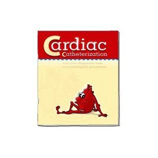 Cardiac Catheterization and other Cardiac Diagnostic Tests and Radiological Procedures: Julia Ann Purcell: 9781933638294: Books