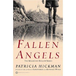 Fallen Angels (Millwood Hollow Series, Book `1): Patricia Hickman: Books