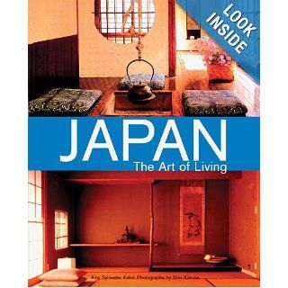 Japan the Art of Living: Amy Sylvester Katoh, Shin Kimura: 9780804816113: Books
