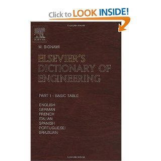 Elsevier's Dictionary of Engineering: In English/American, German, French, Italian, Spanish and Portuguese/Brazilian<br> 10, 987 terms<br> 1490 pages in two volumes: M. Bignami: 9780444514677: Books