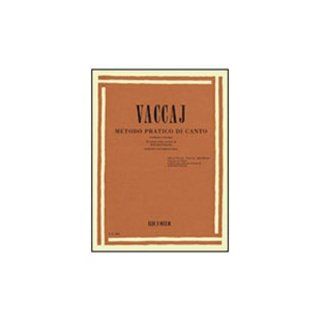 Practical Vocal Method (Vaccai)   High Voice (Soprano/Tenor   Book/CD): N Vaccai: 0073999828672: Books
