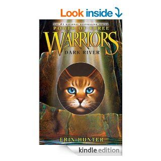 Warriors: Power of Three #2: Dark River   Kindle edition by Erin Hunter. Children Kindle eBooks @ .