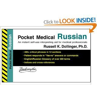 Pocket Medical Russian (Pocket Medical) (Pocket Medical): Russell K., Ph.D. Dollinger: 9780945585046: Books