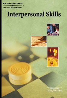 Interpersonal Skills: The Professional Development Series: Marlene Caroselli: 9780538726078: Books