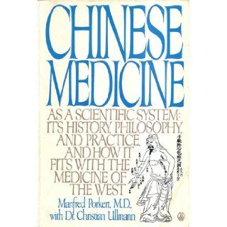 Chinese Medicine: Manfred Porkert, Christiane Ullmann: 9780805012774: Books