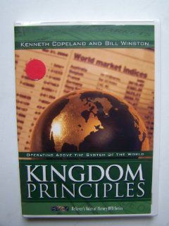 Kingdom Principles: Operating Above the System of the World: Kenneth Copeland, Bill Winston: Movies & TV