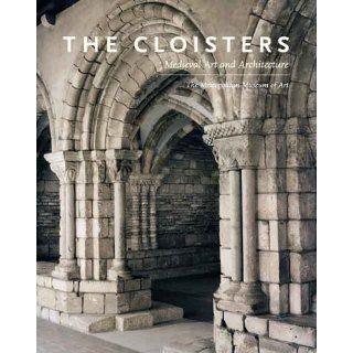 The Cloisters: Medieval Art and Architecture (Metropolitan Museum of Art Series): Peter Barnet, Nancy Wu: 9780300111422: Books