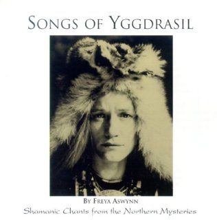 Songs of Yggdrasil: Shamanic Chants from the Northern Mysteries: Music