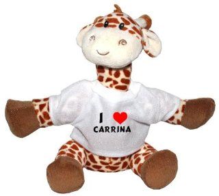 Plush Giraffe Toy with I Love Carrina t shirt (first name/surname/nickname): Toys & Games