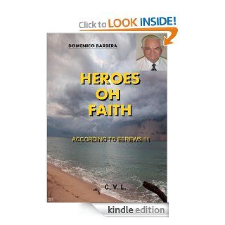 Heroes of Faith   According to Hebrews 11 eBook Domenico Barbera Kindle Store