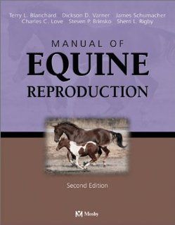 Manual of Equine Reproduction, 2e: 9780323017138: Medicine & Health Science Books @