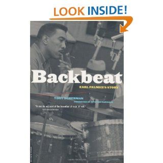 Backbeat: Earl Palmer's Story   Kindle edition by Tony Scherman. Biographies & Memoirs Kindle eBooks @ .