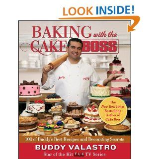 Baking with the Cake Boss: 100 of Buddy's Best Recipes and Decorating Secrets   Kindle edition by Buddy Valastro. Cookbooks, Food & Wine Kindle eBooks @ .