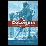 Colombia : Fragmented Land, Divided Society