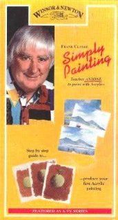 Simply Painting: Introduction to Acrylics   Teaches Anyone to Paint with Acrylics [VHS]: Frank Clarke: Movies & TV