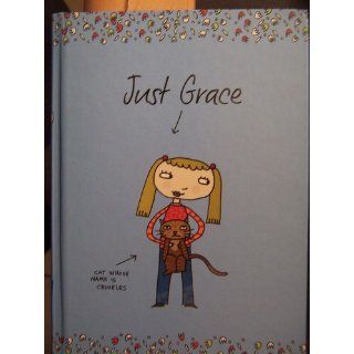 Just Grace (The Just Grace Series): Charise Mericle Harper: 9780618646425: Books