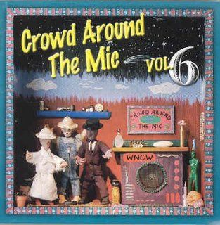 WNCW Crowd Around the Mic, Vol. 6: Music
