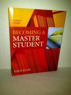 Becoming a Master Student: Dave Ellis: 9780618752348: Books