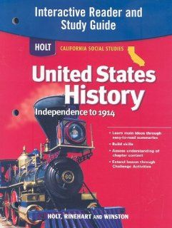 Holt United States History California: Interactive Reader Study Guide Grades 6 8 Beginnings to 1914 (9780030418525): RINEHART AND WINSTON HOLT: Books