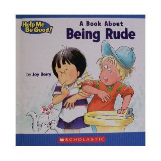 A Book about Being Rude Joy Berry 9780717285921 Books