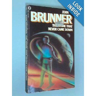 Stone That Never Came Down: John Brunner: 9780450032943: Books