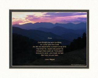 Personalized Gift for Stepmom or Stepdad with "Even though you were not there, as I came upon this Earth, nor the one responsible or present at my birth. You loved me, taught and guided me through these years as I have grown, and you've never, eve