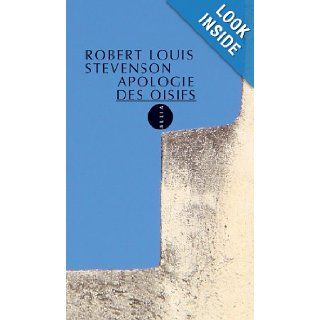 Une apologie des oisifs, suivi de "causerie et causeurs": Robert Louis Stevenson, Laili Dor, Mlisande Fitzimons: 9782844850560: Books