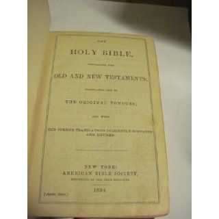 The Holy Bible containing the Old and New Testaments: Translaed out of the Original Tongues.: American Bible Society: Books