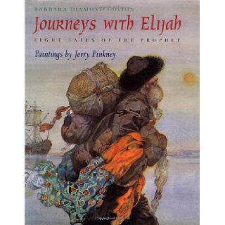  with Elijah Eight Tales of the Prophet Barbara Diamond Goldin, Jerry Pinkney 9780152004453 Books