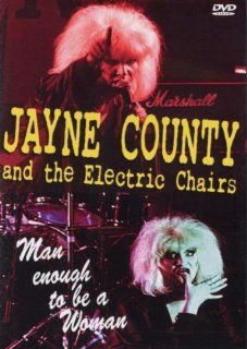 Jane County and the Electric Chairs: Man Enough To Be a Woman: Jane County, Electric Chairs: Movies & TV