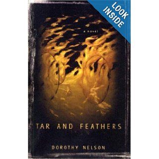 Tar and Feathers (Irish Literature Series): Dorothy Nelson: 9781564783738: Books