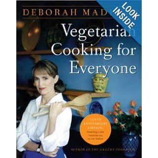 Vegetarian Cooking for Everyone: Deborah Madison: 9780767927475: Books