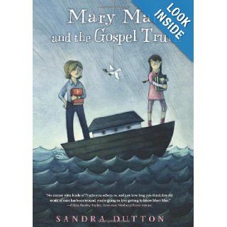 Mary Mae and the Gospel Truth: Sandra Dutton: 9780547249667: Books