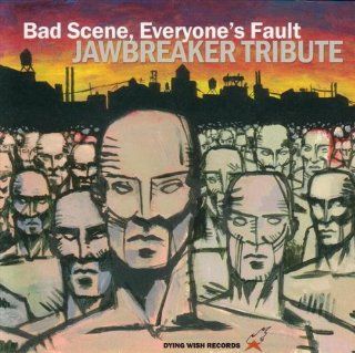 Bad Scene, Everyone's Fault: Jawbreaker Tribute: Alternative Rock Music