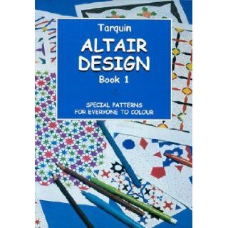 Altair Design: Volume One; Special Patterns for Everyone to Colour: Gerald Jenkins: 9781899618255: Books