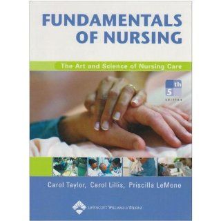 Fundamentals of Nursing, Fifth Edition Plus Taylor's Video Guide to Clinical Nursing Skills, Student Version DVD (9780781768634): Carol R. Taylor PhD  MSN  RN, Carol Lillis MSN  RN, Priscilla LeMone DSN  RN  FAAN: Books