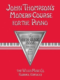 John Thompson's Modern Course for the Piano   Fifth Grade: Musical Instruments