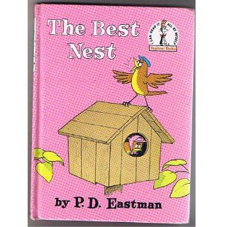 The Best Nest (Beginner Books(R)): P.D. Eastman: 9780394800516:  Kids' Books
