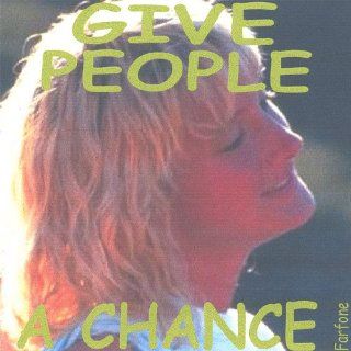 Give People a Chance: Music