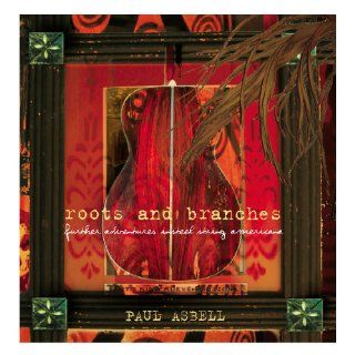 Roots & Branches: Further Adventures in Steel Stri: Music