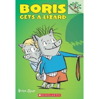 Boris #2: Boris Gets a Lizard (A Branches Book) (9780545484473): Andrew Joyner: Books