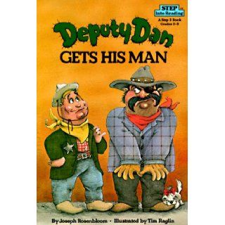 Deputy Dan Gets His Man (Step into Reading): Joseph Rosenbloom: 9780394872506:  Kids' Books