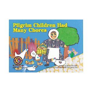 Pilgrim Children Had Many Chores (Social Studies Learn to Read): Gina Lems tardif: 9781574711219:  Children's Books