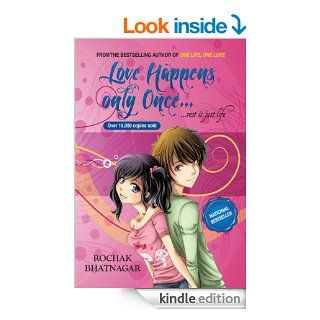 Love Happens only Oncerest is just life (Popular Indian Fiction) eBook: Rochak Bhatnagar: Kindle Store